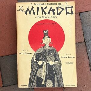 Vintage G. Schirmer Mikado The Town of Titipu Japan Japanese Gilbert & Sullivan